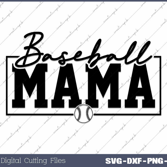 Baseball Mama SVG PNG Cutting Printable Files