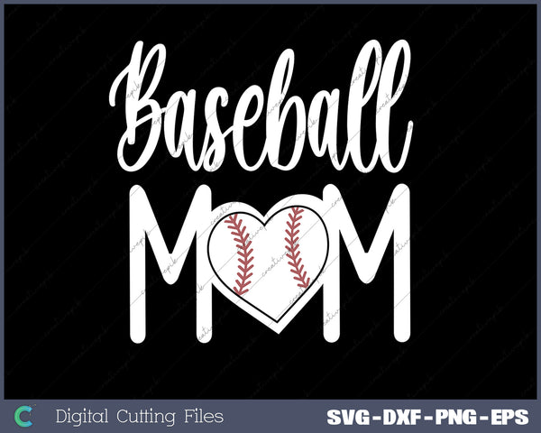 Baseball Mom Heart SVG PNG Cutting Printable Files