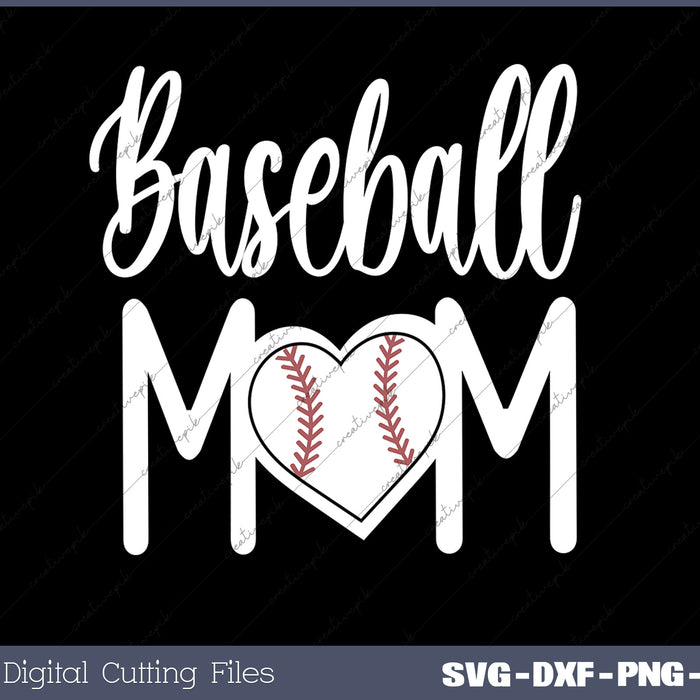 Baseball Mom Heart SVG PNG Cutting Printable Files