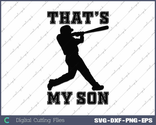 Baseball That's My Son SVG PNG Cutting Printable Files