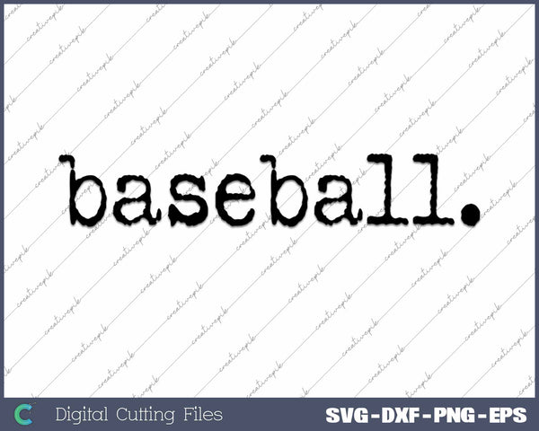 Baseball Typography Retro Typewriter SVG PNG Cutting Printable Files