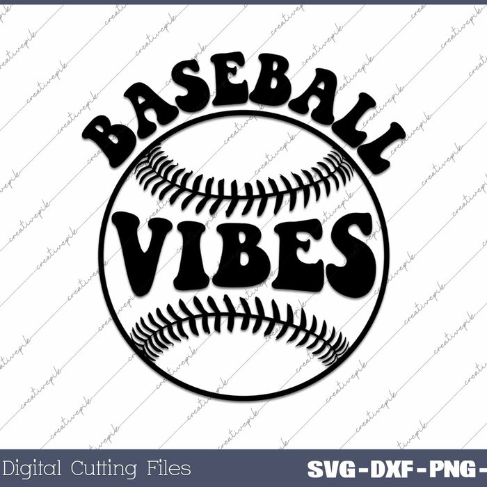 Baseball Vibes SVG PNG Cutting Printable Files