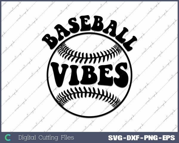 Baseball Vibes SVG PNG Cutting Printable Files