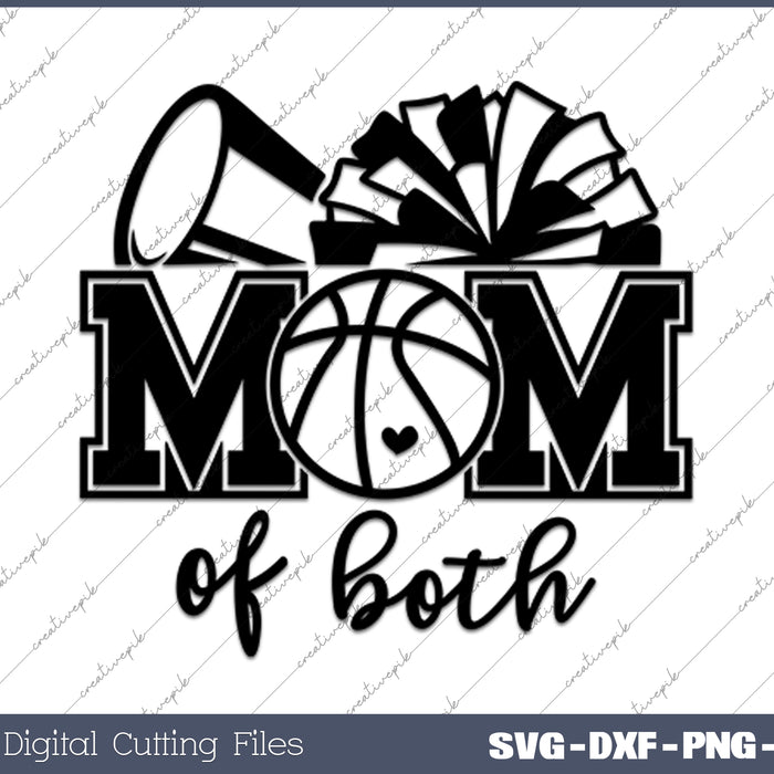 Basketball Cheer Mom Of Both SVG PNG Cutting Printable Files