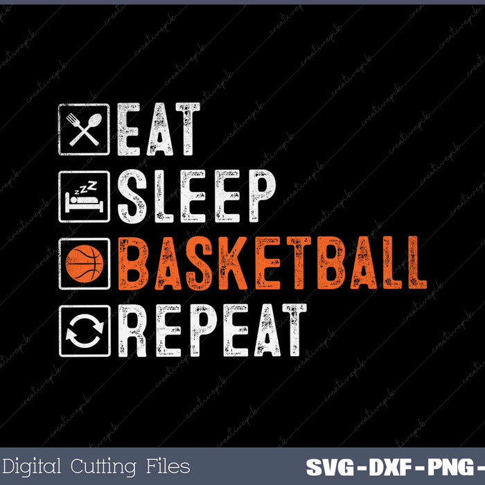 Basketball Coach Eat Sleep Basketball Repeat Basketball SVG PNG Printable Files