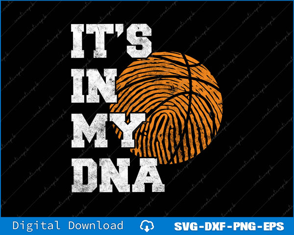 Basketball It's In My DNA Fingerprint Playing Basketball SVG PNG File
