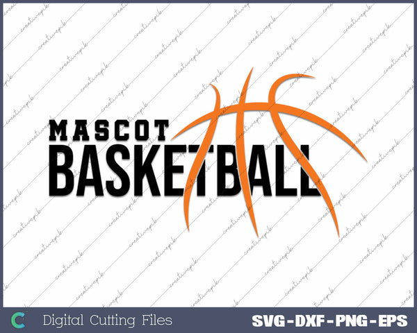 Basketball Mascot Personalize Basketball Team Name SVG PNG Cutting Printable Files