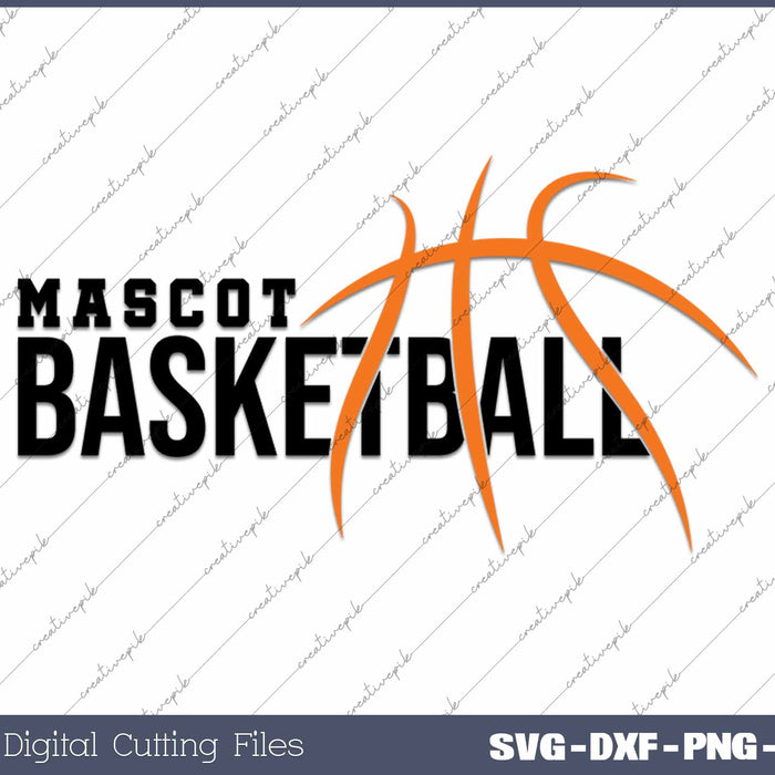 Basketball Mascot Personalize Basketball Team Name SVG PNG Cutting Printable Files