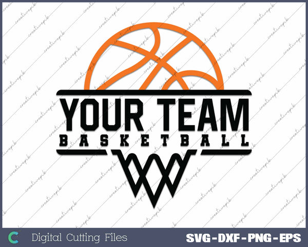 Basketball Team Personalize Basketball Team Name SVG PNG Cutting Printable Files