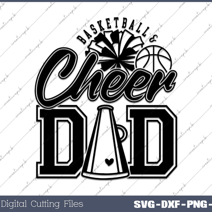 Basketball and Cheer Dad SVG PNG Cutting Printable Files