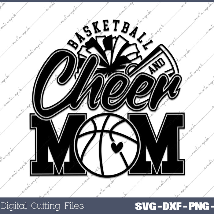 Basketball and Cheer Mom SVG PNG Cutting Printable Files