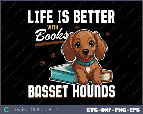 Basset Hound Dog Breed Life is Better with Books