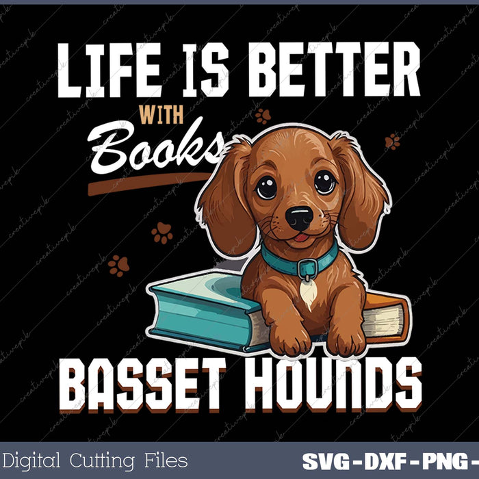 Basset Hound Dog Breed Life is Better with Books