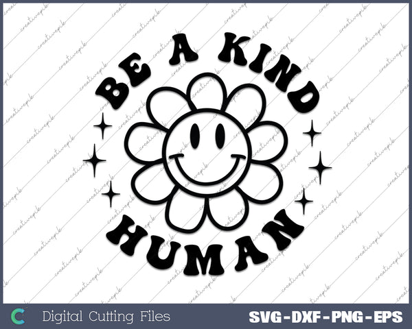 Be A Kind Human Boho Inspirational Christian SVG PNG Cutting Printable Files
