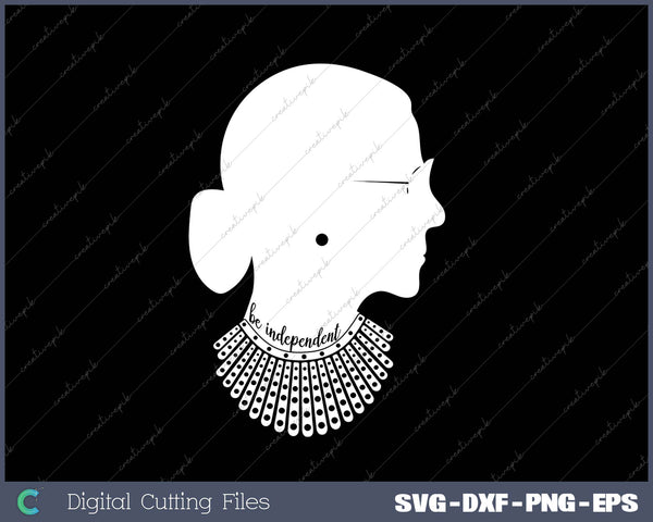Be Independent SVG PNG Cutting Printable Files