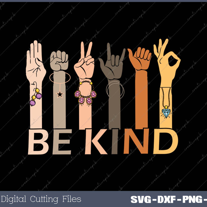 Be Kind Hand Sign SVG PNG Cutting Printable Files