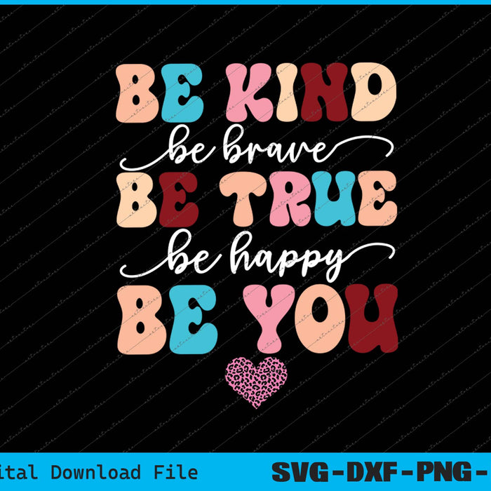 Be Kind Oversized Kindness Cute Teacher Motivational SVG PNG Files