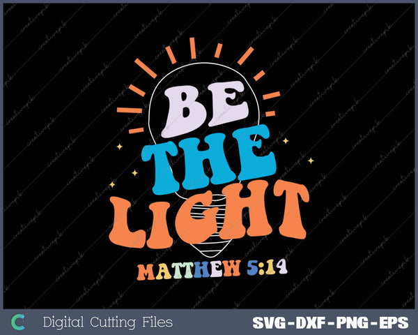 Be The Light Women Mathew 514 Christians Bible Verse Inspirational 