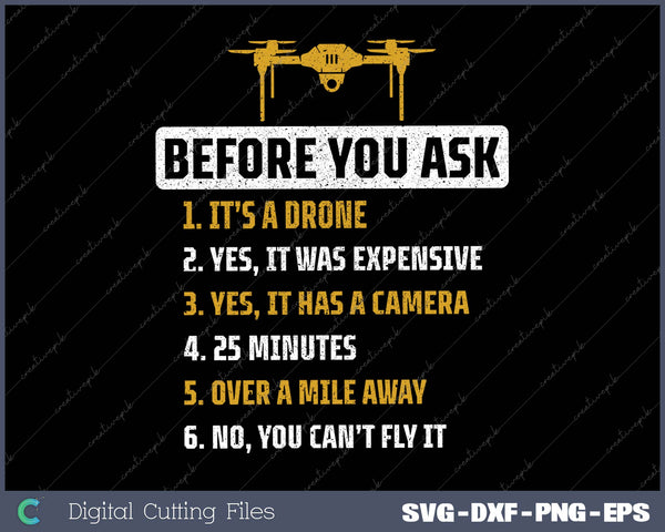 Before You Ask Drone Pilot