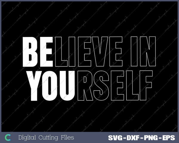 Believe In Yourself Motivational Quote Inspiration Positive 