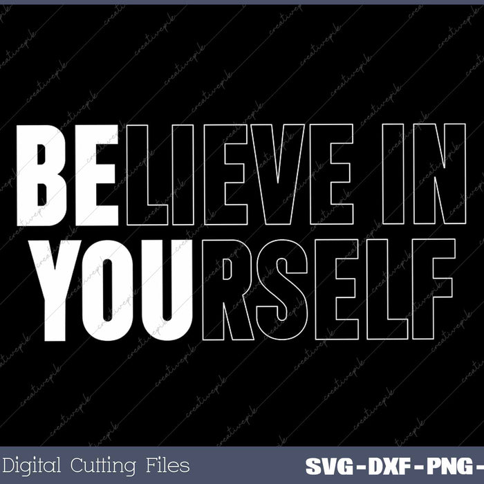 Believe In Yourself Motivational Quote Inspiration Positive 