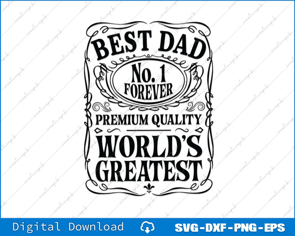 Best Dad World's Greatest Dad Whiskey Label SVG PNG Cutting File