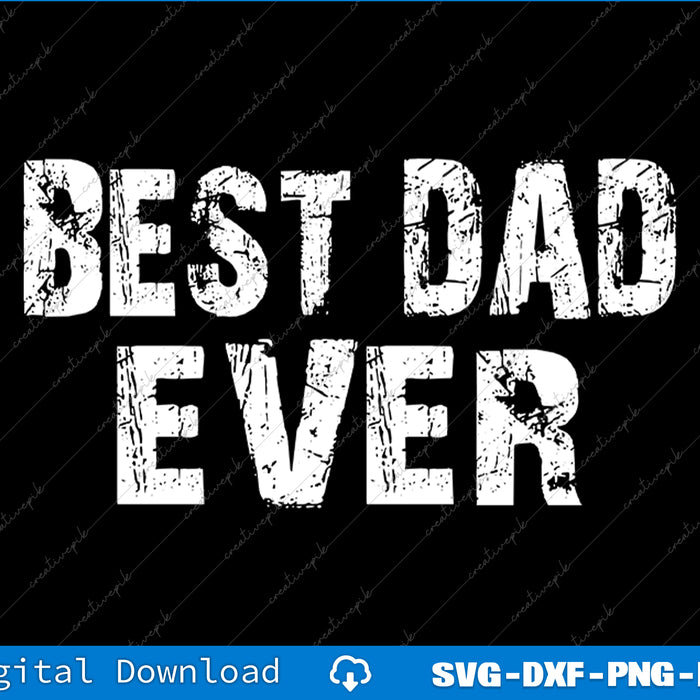 Best Dad & Uncle Ever, Funny Sarcastic Dad SVG PNG Cutting Files