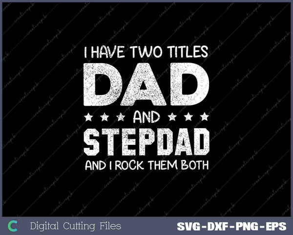 Best Dad and Stepdad Shirt Cute Fathers Day Gift from Wife 