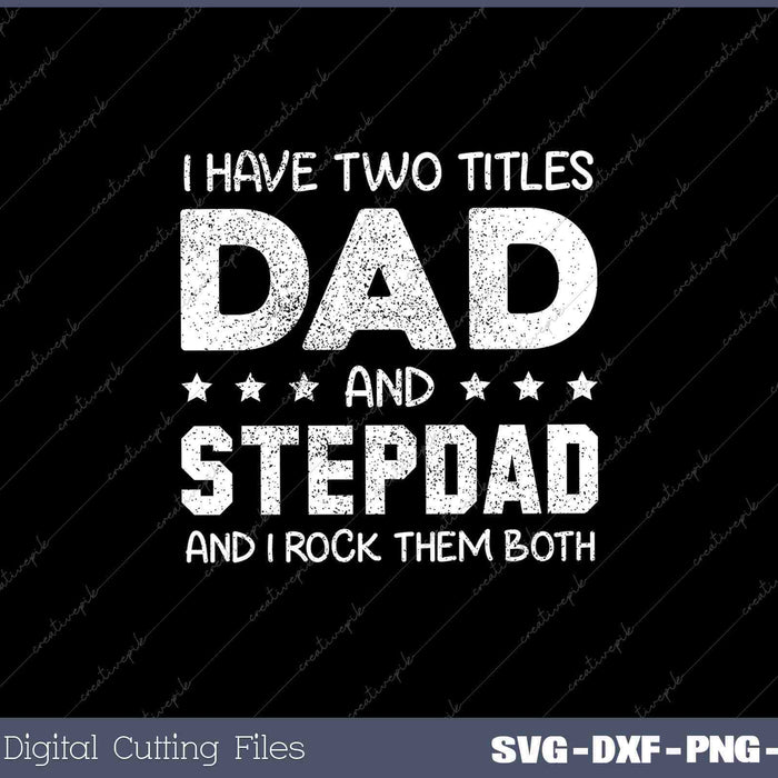 Best Dad and Stepdad Shirt Cute Fathers Day Gift from Wife 