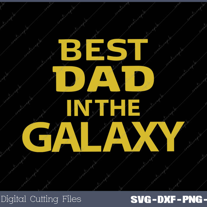 Best Dad in The Galaxy 