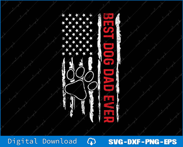 Best Dog Dad Ever Fathers Day SVG PNG Cutting Printable Files