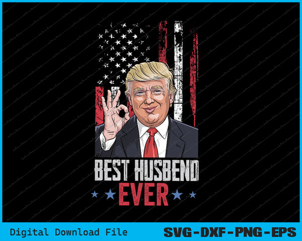 Best Husband Ever Gifts for Husband from Wife SVG PNG Cutting Files