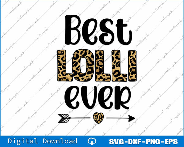 Best Lolli Grandmother Appreciation Lolli Grandma SVG PNG Printable File