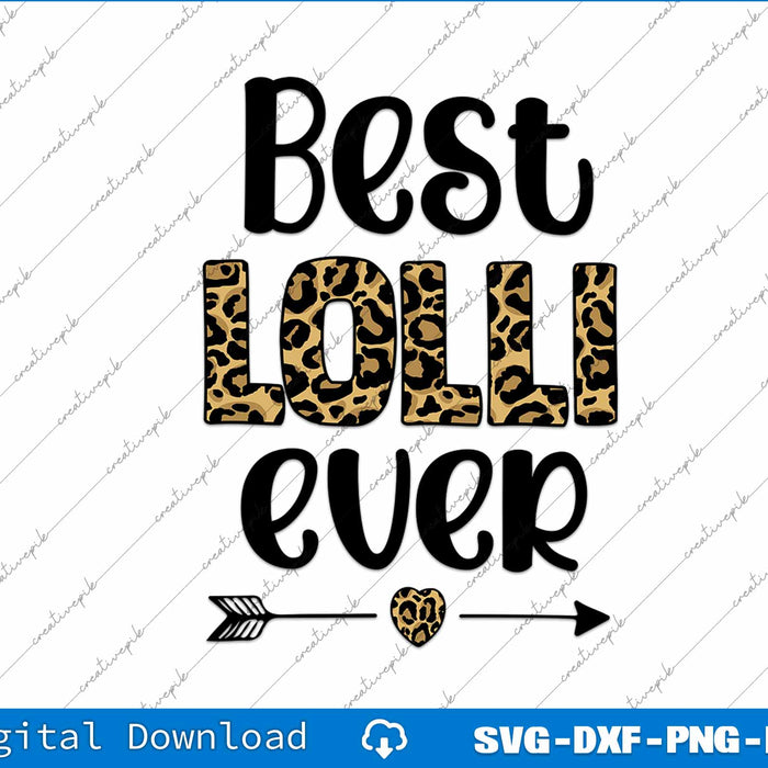 Best Lolli Grandmother Appreciation Lolli Grandma SVG PNG Printable File