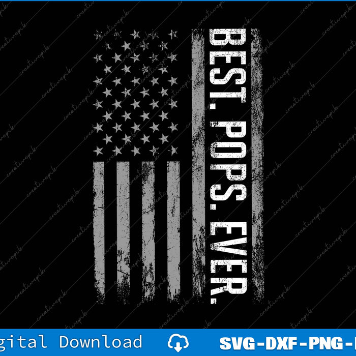Best Pops Ever American Flag SVG PNG Cutting Printable File