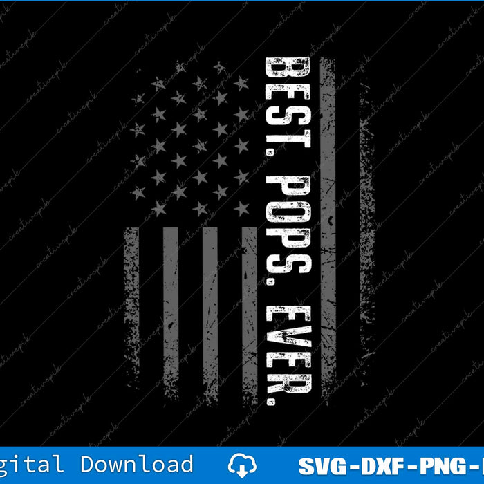 Best Pops Ever US American Flag SVG PNG Cutting Printable File