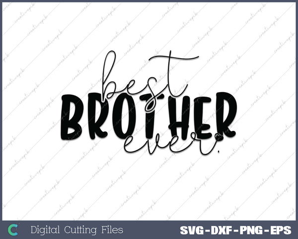 Best Brother Ever SVG PNG Cutting Printable Files