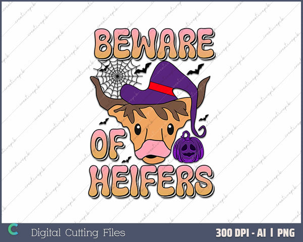 Beware Of Heifers