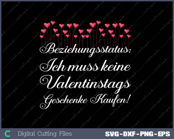 Beziehungsstatus- Ich muss keine Valentinstags-Geschenke kaufen! 