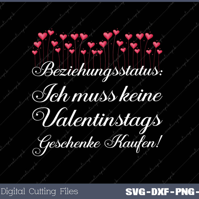 Beziehungsstatus- Ich muss keine Valentinstags-Geschenke kaufen! 