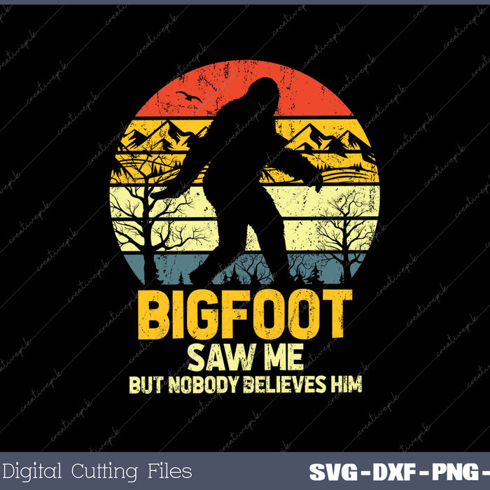 Bigfoot Saw Me But Nobody Believes Him