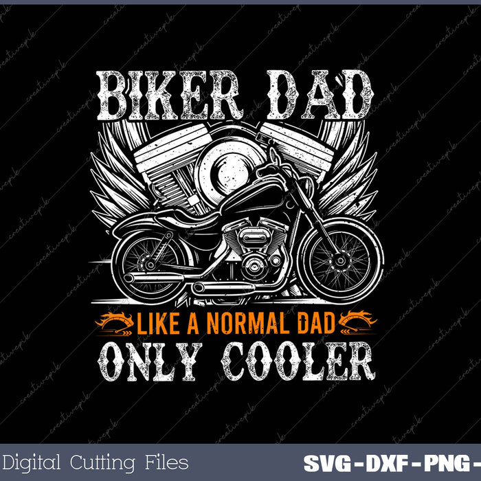 Biker Dad Motorcycle Father's Day SVG PNG Cutting Printable Files