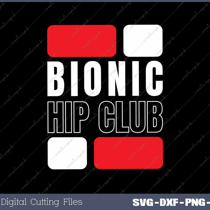 Bionic Hip Club Funny Hip Replacement Surgery 