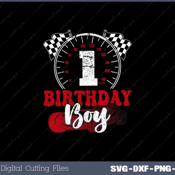 Birthday Boy 1 One Race Car 1st Birthday Racing Car Driver SVG PNG Printable Files