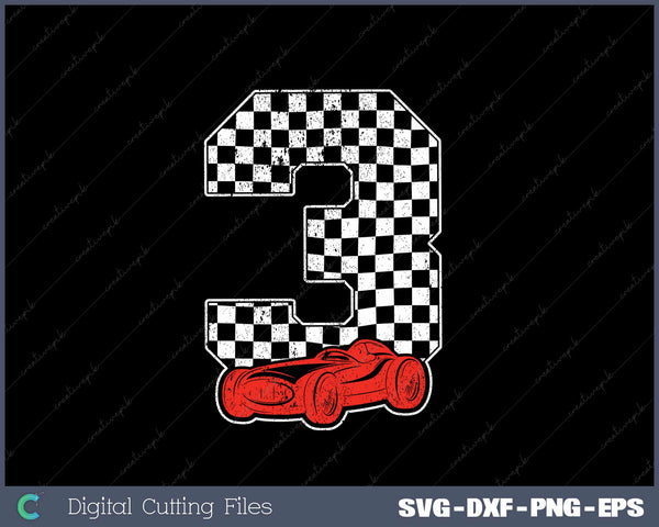 Birthday Boy 3 Three Race Car 3rd Birthday Racing Car SVG PNG Files