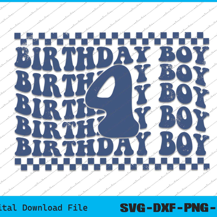 Birthday Boy 4th Birthday 4 Years Old SVG PNG Cutting Files