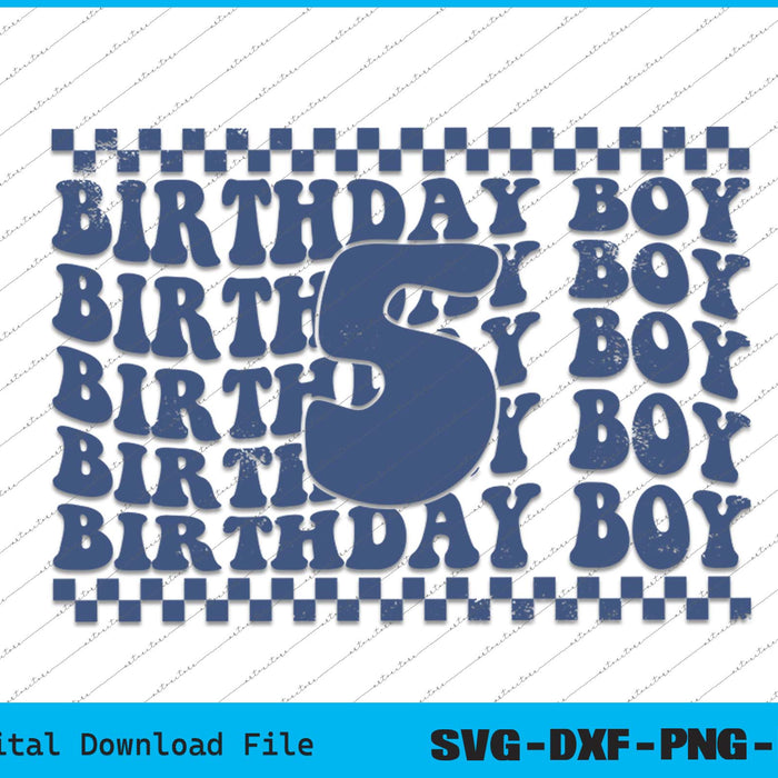Birthday Boy 5th Birthday 5 Years Old SVG PNG Cutting Files