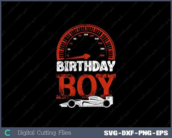 Birthday Boy Race Car Racing SVG PNG Cutting Printable Files