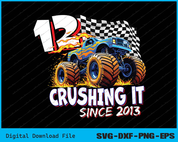 Birthday Monster Truck 12 year Old Boys 12th Party Born 2013 SVG PNG Printable Files
