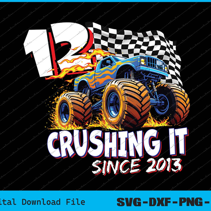 Birthday Monster Truck 12 year Old Boys 12th Party Born 2013 SVG PNG Printable Files
